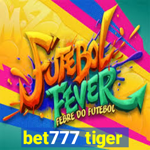 bet777 tiger